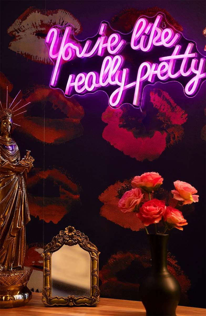 You're like really pretty neon sign